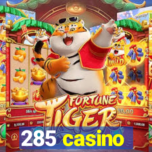 285 casino